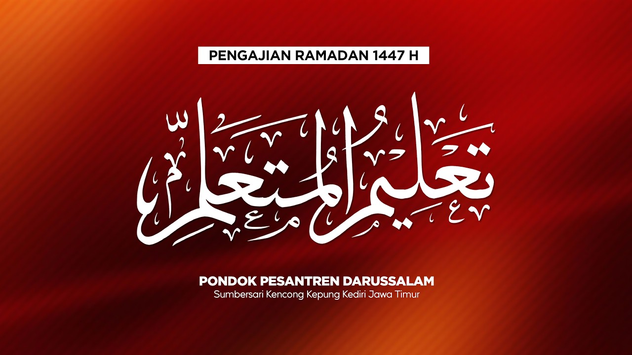 #11 I PENGAJIAN KITAB TA'LIMUL MUTA'ALIM & DALAILUL KHOIROT