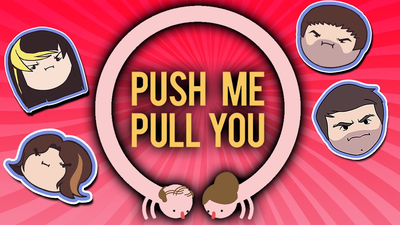 Pulls you closer. Push me Pull you. Push me Pull me. Push игра. Push me Pall you.