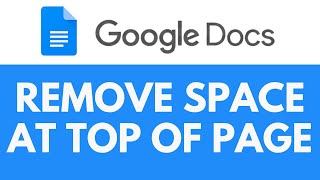 How To Remove Space at Top of Page in Google Docs | Eliminate Top Margin | Google Docs Tutorial