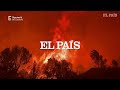 INCENDIO CASTELLÓN | Nuevas imágenes del incendio de La Vall d’Uixó | EL PAÍS