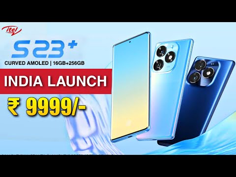 iTel S23 PLUS Launch in India With 3D Curved Amoled | 16GB+256GB 🔥