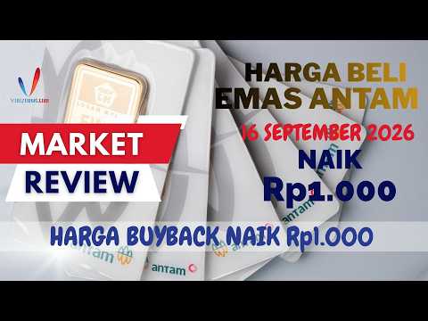 Harga Beli dan Buyback Emas Antam Hari ini Rabu 16 September 2026, Kompak Naik Rp1.000