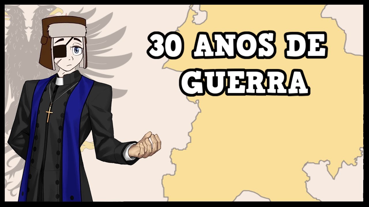 GUERRA DE LOS 30 AÑOS | CATOLICOS VS PROTESTANTES