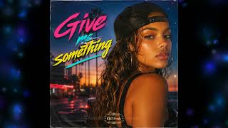 Give Me Something - Funk Pépite 2026 Rko Prods