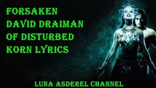 Forsaken - David Draiman Of Disturbed Korn Lyrics
