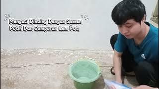 Mengaci Dinding Dengan Semen Putih Dan campuran Lem Putih 