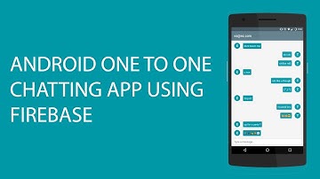 ANDROID ONE TO ONE CHAT APP USING FIREBASE PT 1