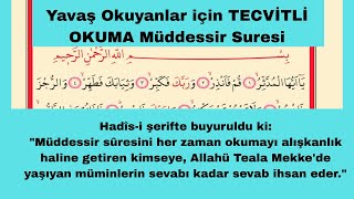 Müddessir Suresi / Yavaş Okuyanlar için TECVİTLİ / Sayfa 574-576 /