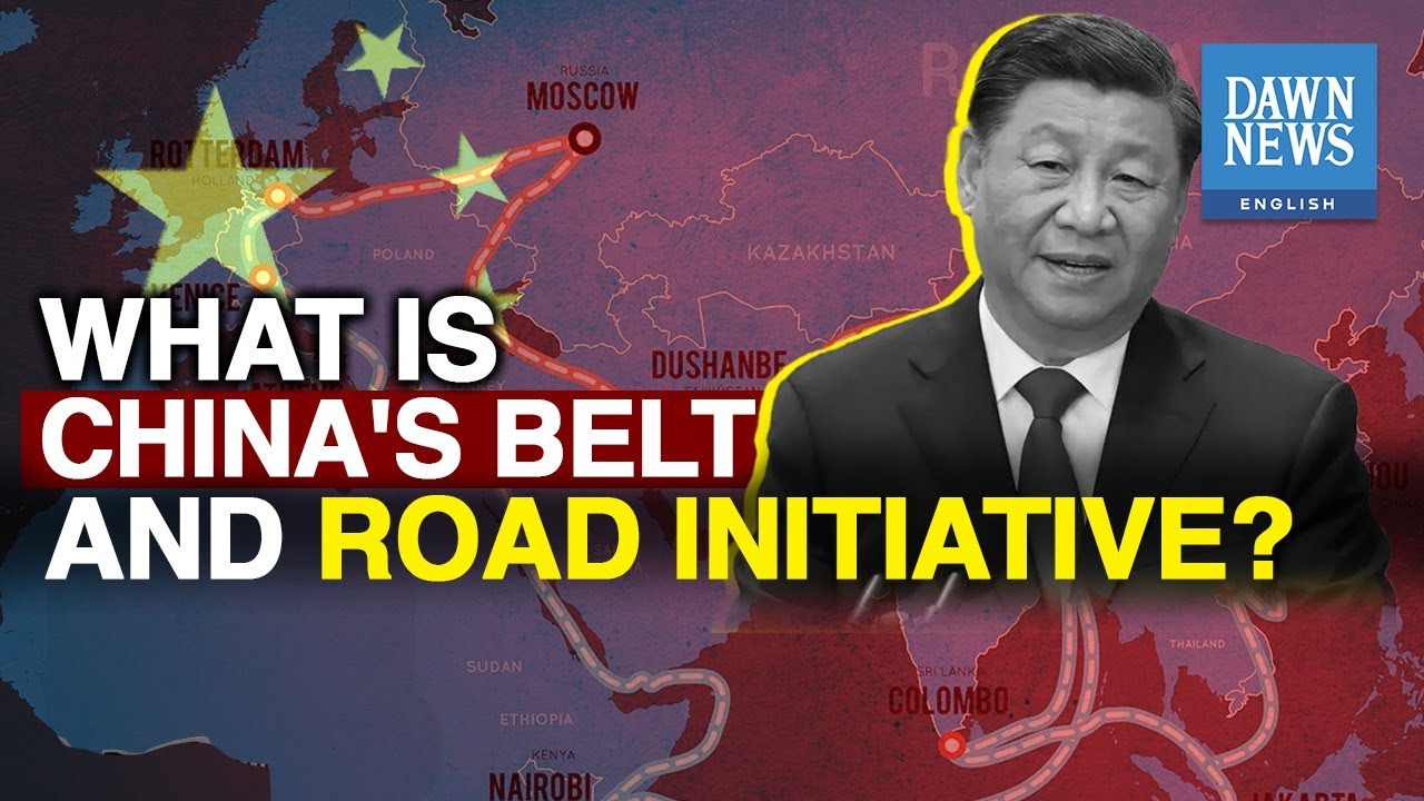 What Is China’s Belt and Road Initiative? | MoneyCurve | Dawn News ...