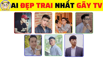 Top 9 Câu Đố Tiết Lộ Sự Thật Động Trời Về Các NAM THẦN Của GÃY TV Có Là Fan Cứng Cũng Chưa Chắc Biết