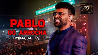 Pablo do Arrocha ao vivo Timbaúba - PE