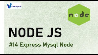 Express Mysql Node | Node.js + Express Tutorial #14 | Visualpath