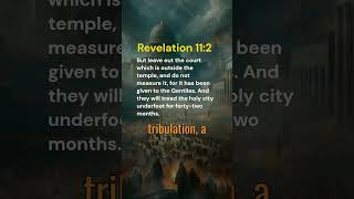 The Great Tribulation: Revelation 11:2 Explained