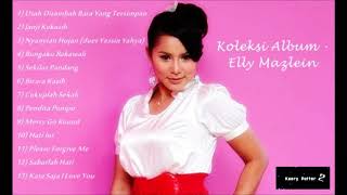 Koleksi Album - Elly Mazlein (Lagu Lagu Terbaik)