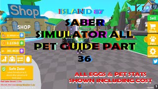 Saber Simulator All Pet Guide Part 36 All Pets From Island 87