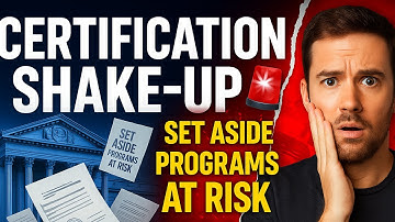 🚨 Federal Set-Aside Certifications Are Changing. What Small Businesses MUST Know!