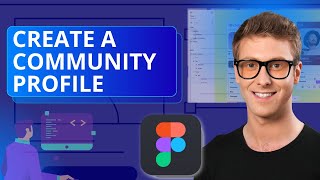 How to Create a Community Profile in Figma | 2026 Quick Guide