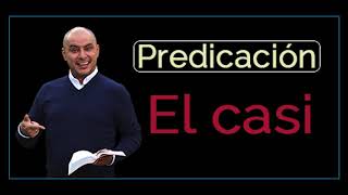 Predica cristiana: El casi JOSÉ ORDÓÑEZ   2017