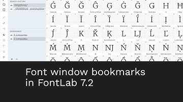 Font window bookmarks in FontLab 7