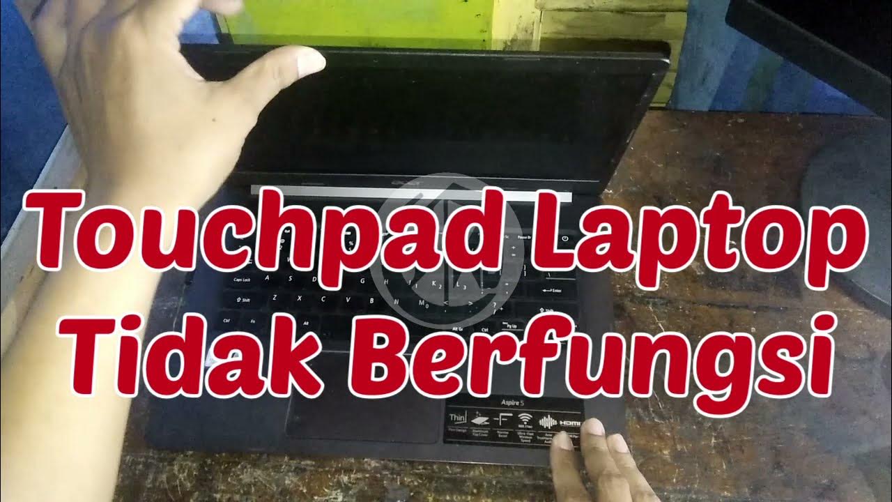 Touchpad Acer Aspire 3 Tidak Berfungsi YouTube
