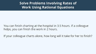 Solve Problems Involving Rates of Work Using Rational Equations - 4
