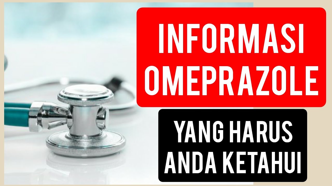 Penting info omeprazole yang harus anda ketahui #omeprazole - YouTube