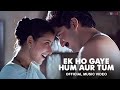 Ek Ho Gaye Hum Aur Tum Music Video A R Rahman Remo Fernandes Arvind S Manisha K Bombay Ek Ho Gaye Hum Aur Tum Music Video A R Rahman Remo Fernandes Arvind S Manisha K Bombay