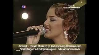 Kral Tv 2003 Yılının En İyi Arabesk Fantezi Bayan Sanatçısı PETEK DİNÇÖZ