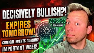 CARDANO ADA - Decisively Bullish Flip This Week?! This Expires Tomorrow! Important Events!