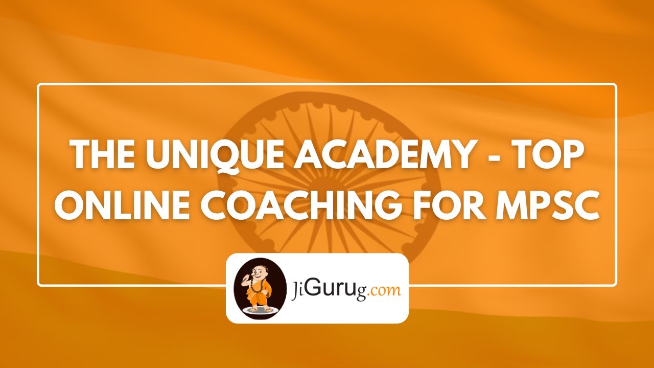 The Unique Academy – Online Coaching for MPSC - YouTube