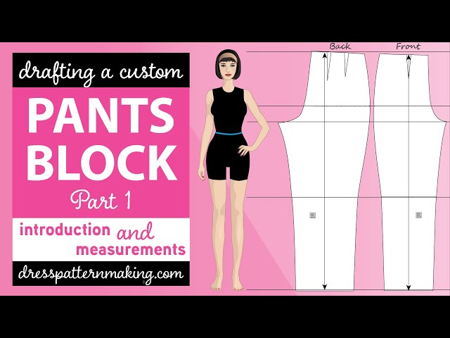 Learn How to Draft the Pants Block: Part 1, Introduction & Measurements 