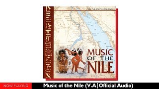 Haig Yazdjian, Sayid Deruish, Riad El Soumbati - Music of the Nile (Full Album//Official Audio)