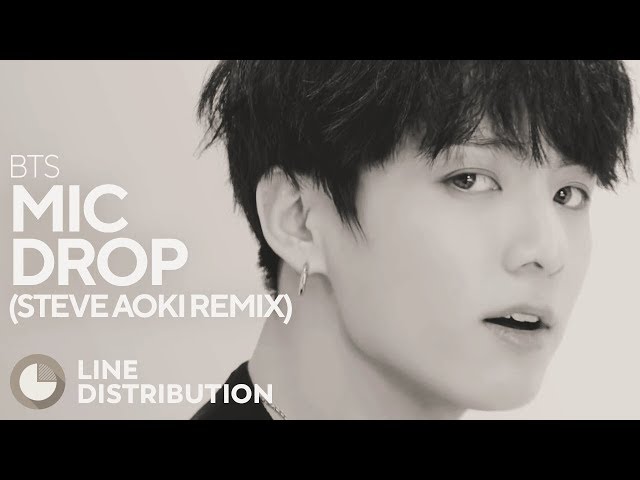 BTS - MIC Drop (Steve Aoki Remix) (Line Distribution) class=