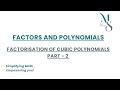Factorisation of Cubic Polynomials PART - 2 | IGCSE | ADDITIONAL MATHS 0606