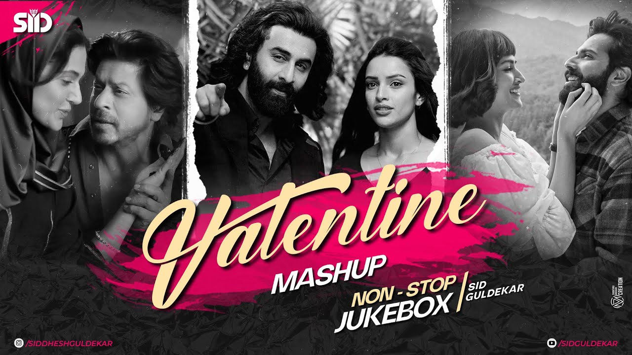 Valentine Mashup 2024  Nonstop Jukebox  Sid Guldekar  Love Mashup