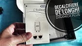 How To Descale Your De Longhi Dinamica Ecam 350 15 B Bean To Cup Coffee Machine Youtube