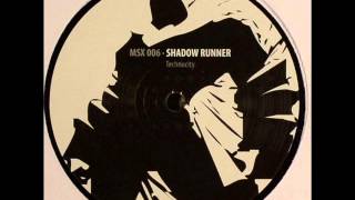 Shadow Runner - Technocity