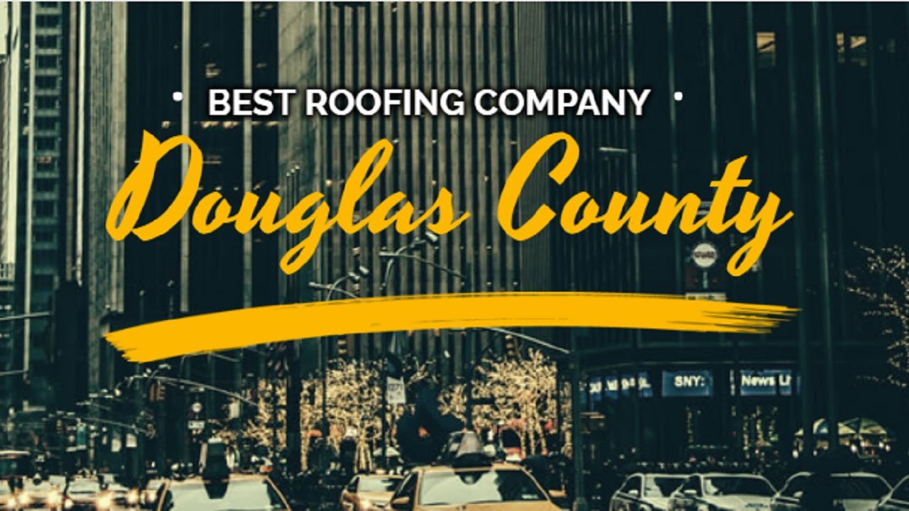 Best Roofing Company in Douglas County Colorado