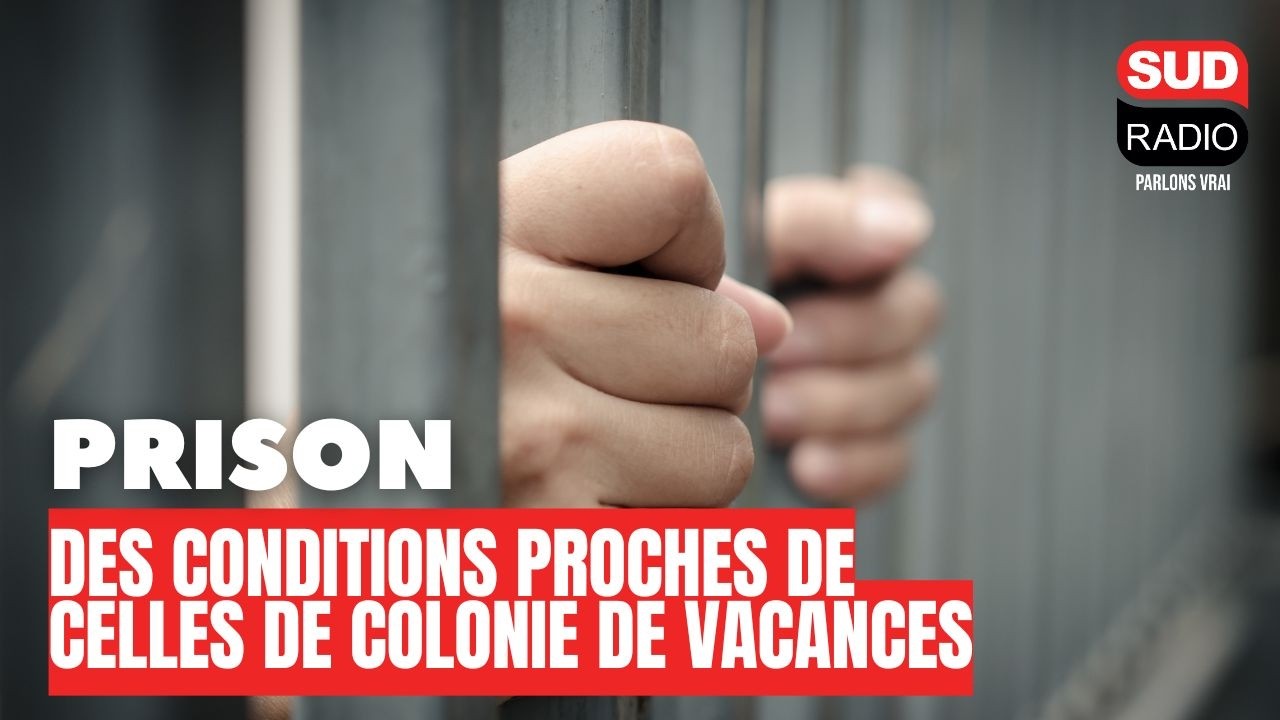 Prison : Des conditions proches de celles de colonie de vacances