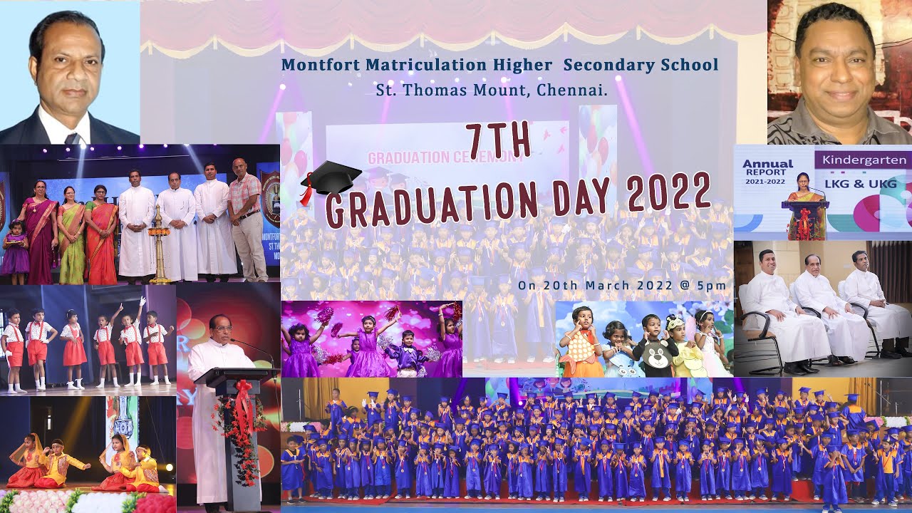 7TH GRADUATION DAY MONTFORT MATRICULATION HIGHER SECONDARY SCHOOL, ST. THOMAS MOUNT, CHENNAI