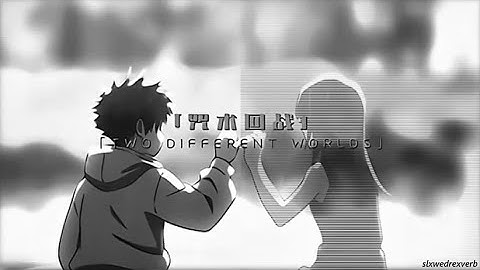 KoruSe, mzmff - Two Different Worlds (first part slowed) (TikTok)