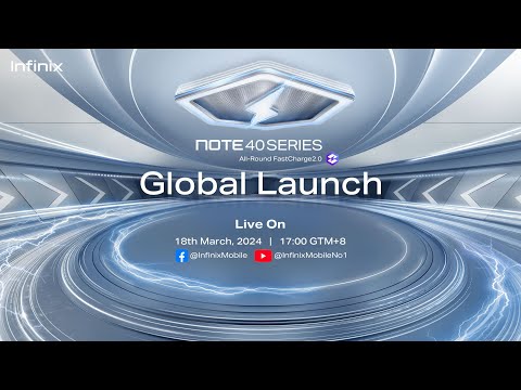 Infinix NOTE 40 SERIES Global Launch 