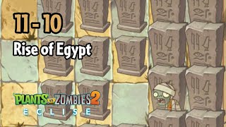 Plants vs Zombies 2: Eclise Alpha | 11-10: Rise of Egypt