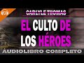 👉EL CULTO DE LOS HÉROES🔵Carlyle Thomas | AUDIOLIBRO COMPLETO