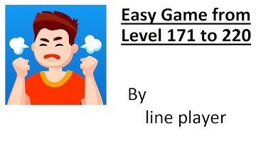 Easy Game:Level 171 to 220 by [King goes for playing]