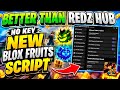 [NO KEY] NEW BLOX FRUITS SCRIPT (Roblox) | BETTER THAN REDZ HUB | FAST AUTO FARM, SEA EVENTS &amp; MORE!