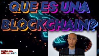 QUE ES BLOCKCHAIN EXPLICACION RESUMIDA Y FACIL