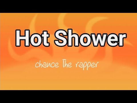 Chance The Rapper.ft.DaBaby:Hot Shower (lyrics)