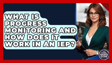 What Is Progress Monitoring And How Does It Work In An IEP? - Your Civil Rights Guide