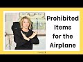 Prohibited Items in the Airplane (NOT Allowed to Pack)